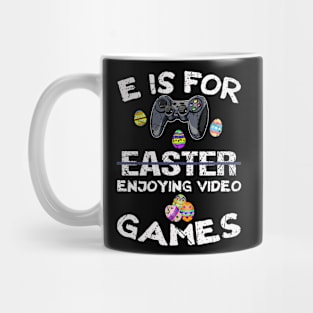 E Is For Easter Enjoying Video Games Mug